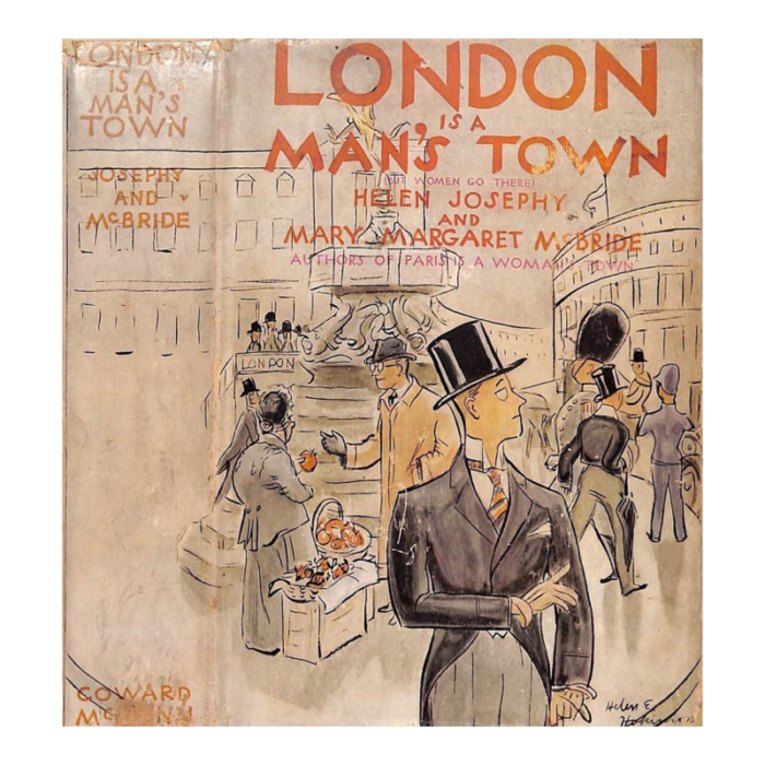 london is a mans town but women go there 1930 josephy helen 8372